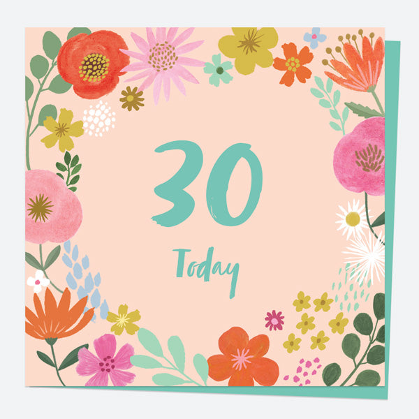 30th Birthday Card - Beautiful Blooms - Border 30