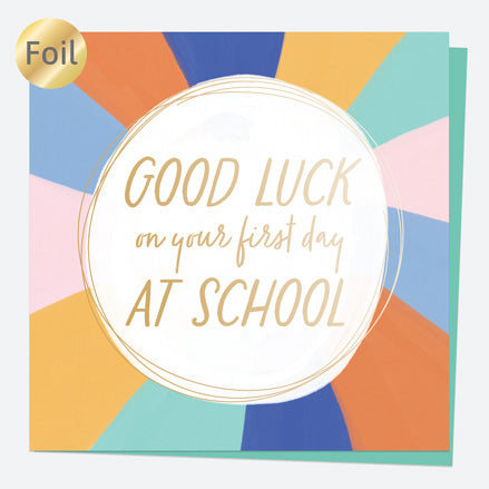 Luxury Foil Good Luck Card - Abstract Colours - First Day At School