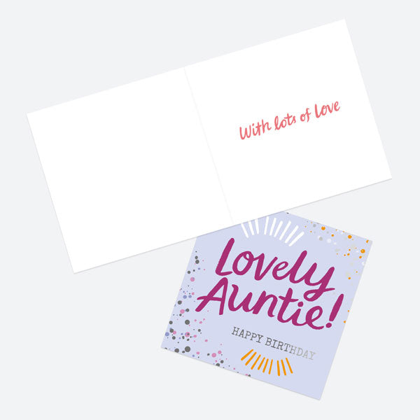 Luxury Foil Birthday Card - Typography Splash - Lovely Auntie! Happy Birthday
