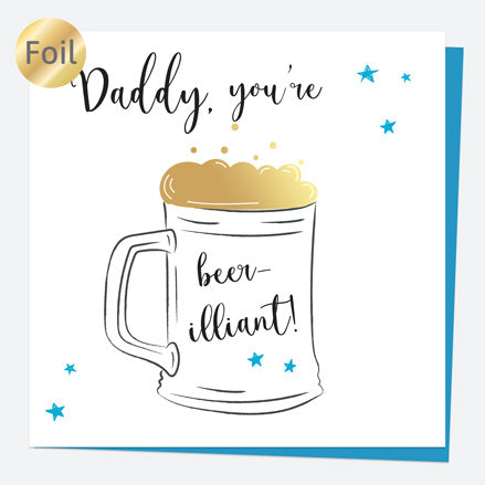 Luxury Foil Birthday Card - Glass of Beer - Daddy