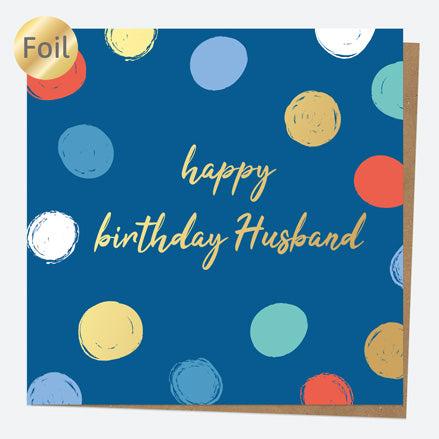 Luxury Foil Birthday Card - Spots - Husband