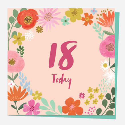18th Birthday Card - Beautiful Blooms - Border 18