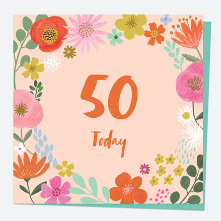 50th Birthday Card - Beautiful Blooms - Border 50