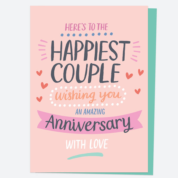 Anniversary Card - Casual Lettering - Happiest Couple