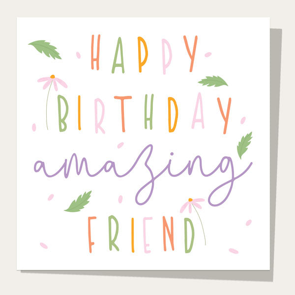 Friend Birthday Card - Birthday Bloom - Amazing Friend