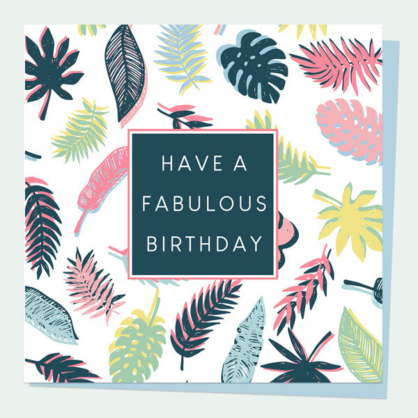 General Birthday Card - Be-Leaf In Yourself - Fabulous Birthday