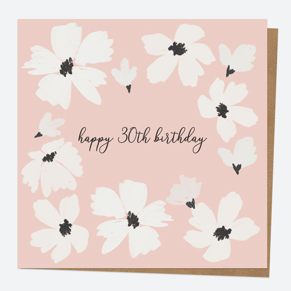 30th Birthday Card - Blush Modern Floral - Border - Happy Birthday