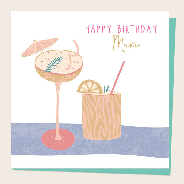 Mum Birthday Card - Drinking - Cocktails