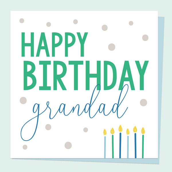 Grandad Birthday Card - Feeling Bright Typography - Happy Birthday Candles
