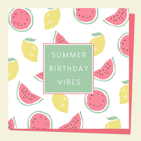 General Birthday Card - Fresh Ideas - Summer Birthday Vibes