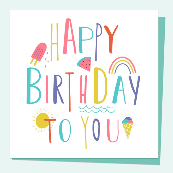 General Birthday Card - Feeling Bright Typography - Happy Birthday To You