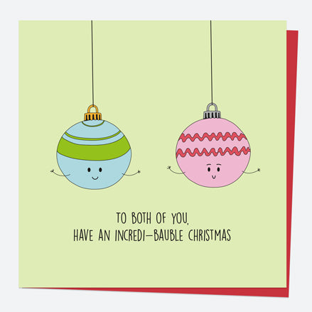 Christmas Card - Festive Funnies - Incredi-bauble Christmas - Both Of You