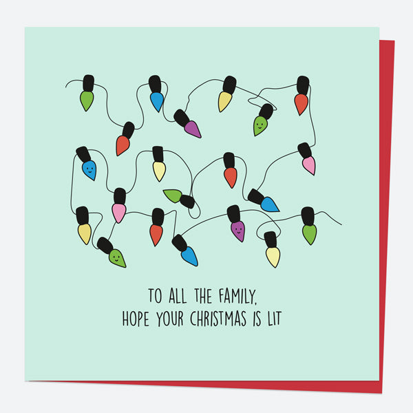 Christmas Card - Festive Funnies - Lit Christmas - To All The Family