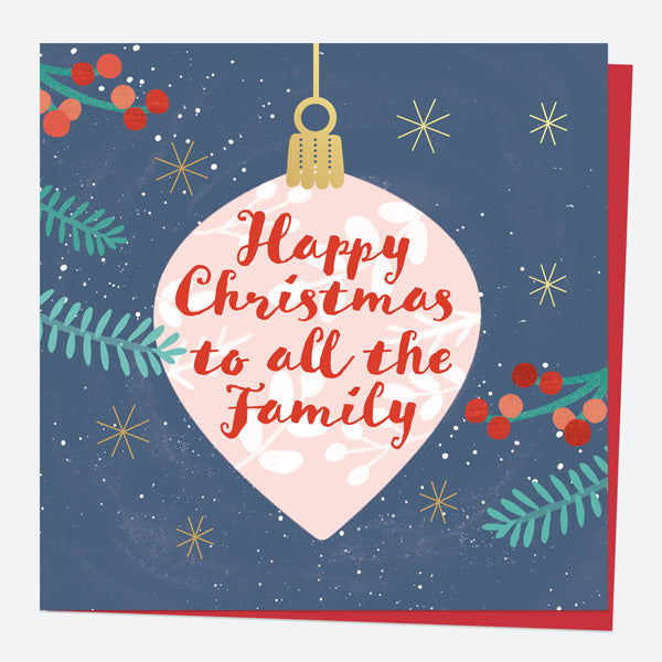 Luxury Foil Christmas Card - Baubles & Berries - To All The Family