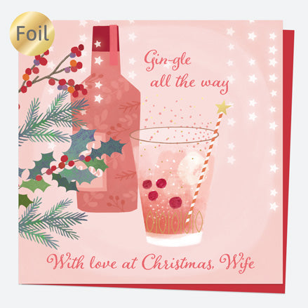 Luxury Foil Christmas Card - Festive Fizz - Gin - Wife