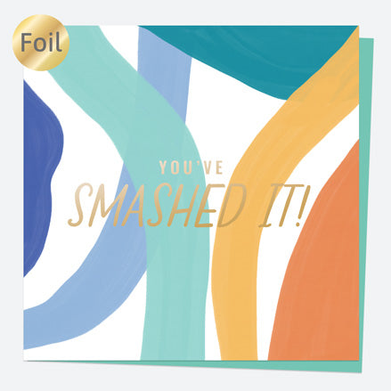 Luxury Foil Congratulations Card - Abstract Colours - You've Smashed It