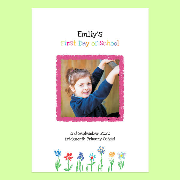 Personalised My First Day Print - Crayon Flowers