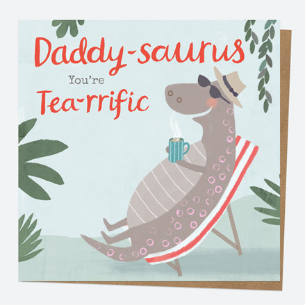 Dad Birthday Card - Dinosaur Dad - Tea-Rex