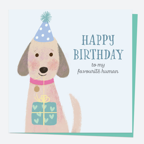 Dog Birthday Card - To My Favourite Human