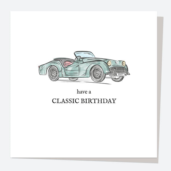 General Birthday Card - Classic Car - Have A Classic Birthday