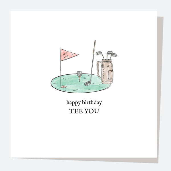 General Birthday Card - Golf - Happy Birthday Tee You