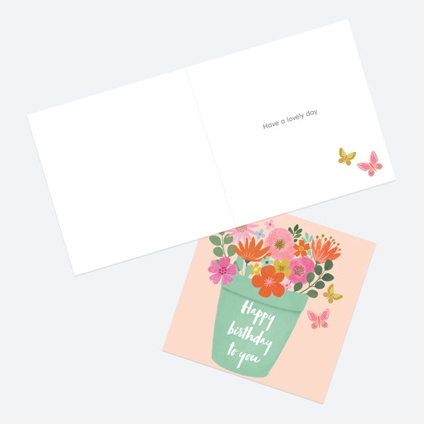 General Birthday Card - Beautiful Blooms - Pot - Happy Birthday To You