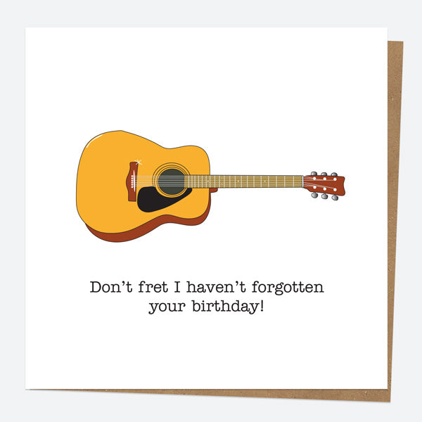 General Birthday Card - Hand Drawn Funnies - Guitar - Don't Fret