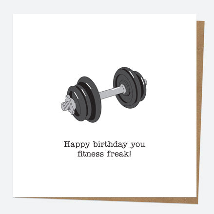 General Birthday Card - Hand Drawn Funnies - Weights - Fitness Freak