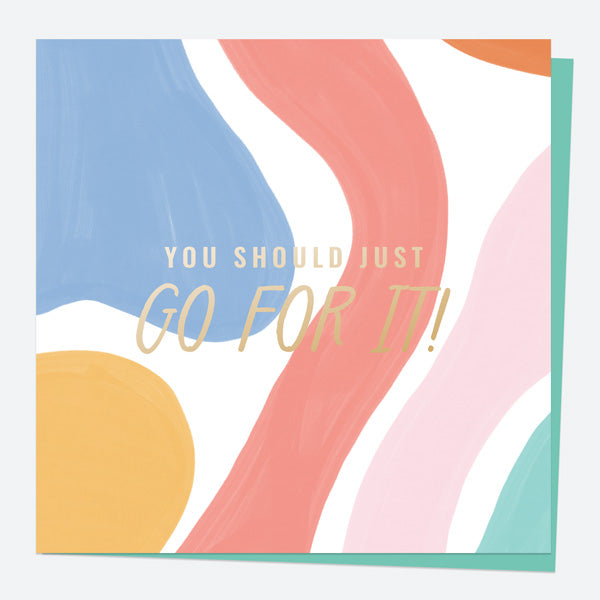 Luxury Foil Good Luck Card - Abstract Colours - Go For It