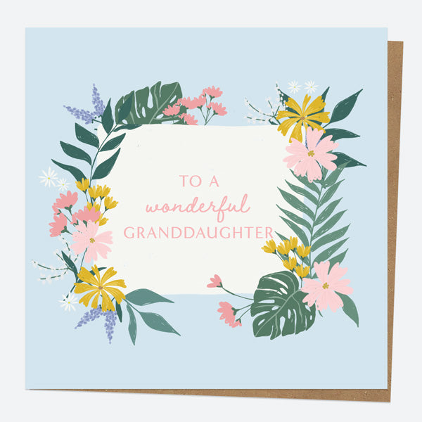 Granddaughter Birthday Card - Summer Botanicals - Floral Frame