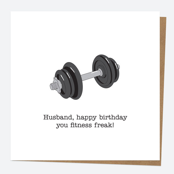Husband Birthday Card - Hand Drawn Funnies - Weights - Fitness Freak - Husband