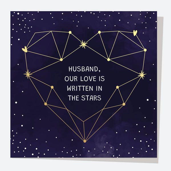 Luxury Foil Anniversary Card - Constellation Heart - Husband - Love Written In The Stars