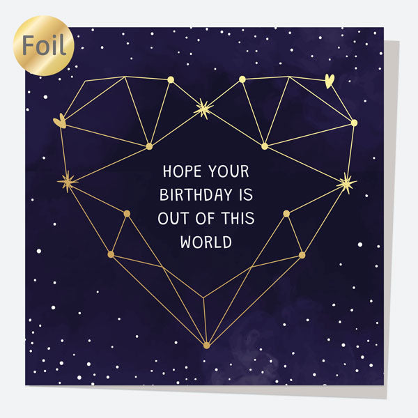 Luxury Foil Birthday Card - Constellation Heart - Out Of This World