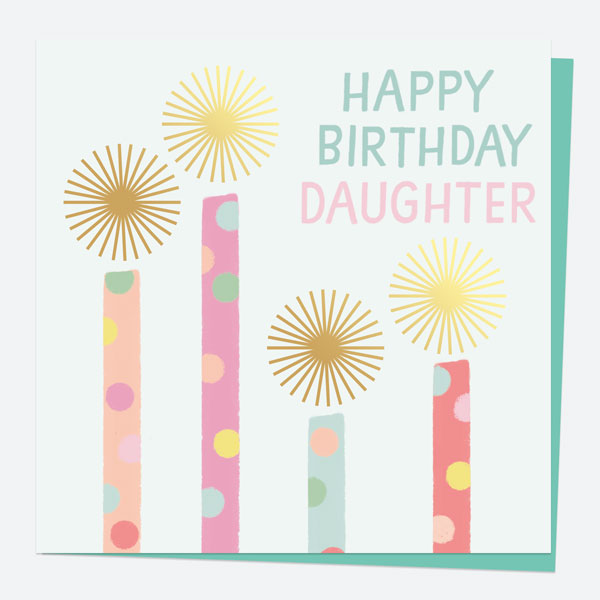 Luxury Foil Birthday Card - Sweet Spot Candles - Happy Birthday Daughter