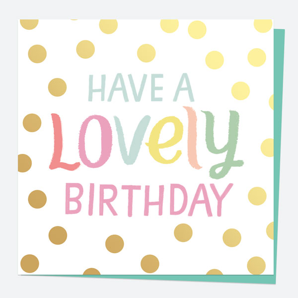 Luxury Foil Birthday Card - Sweet Spot Typography - Lovely Birthday