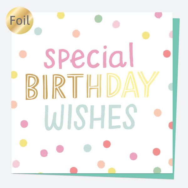 Luxury Foil Birthday Card - Sweet Spot Typography - Special Birthday Wishes