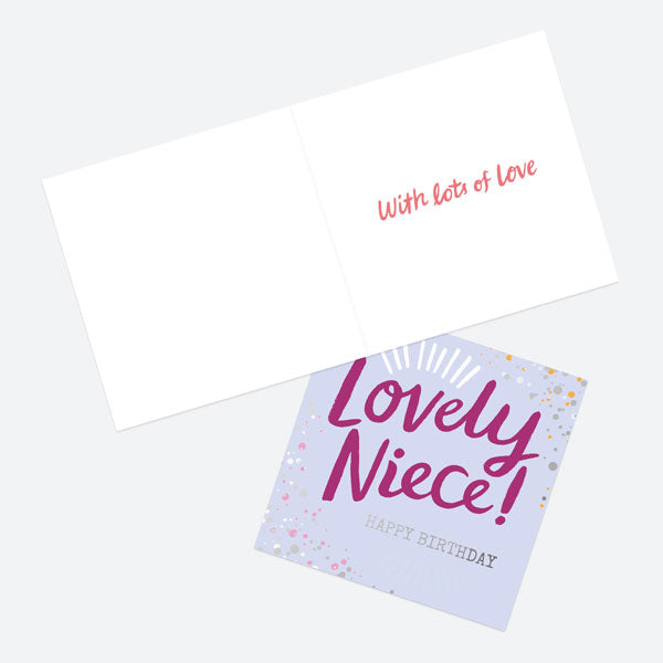 Luxury Foil Birthday Card - Typography Splash - Lovely Niece! Happy Birthday