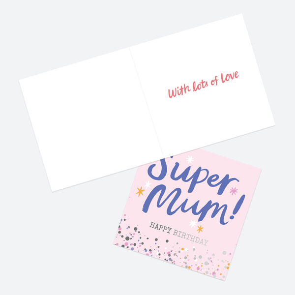 Luxury Foil Birthday Card - Typography Splash - Super Mum! Happy Birthday