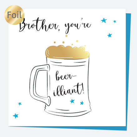 Luxury Foil Birthday Card - Glass of Beer - Brother