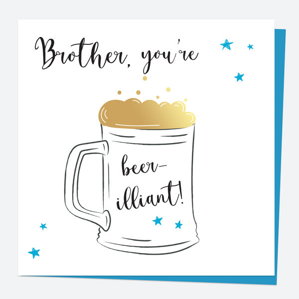 Luxury Foil Birthday Card - Glass of Beer - Brother
