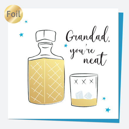 Luxury Foil Birthday Card - Whiskey - Grandad You're Neat
