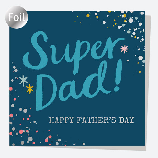 Luxury Foil Father's Day Card - Typography Splash - Super Dad