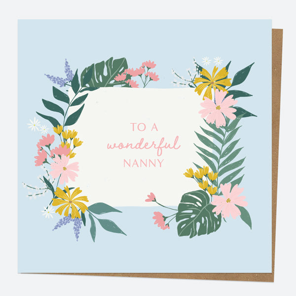 Nanny Birthday Card - Summer Botanicals - Floral Frame