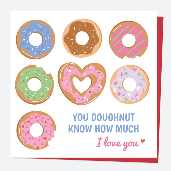 Valentine's Day Card - Doughnuts - How Much I Love You