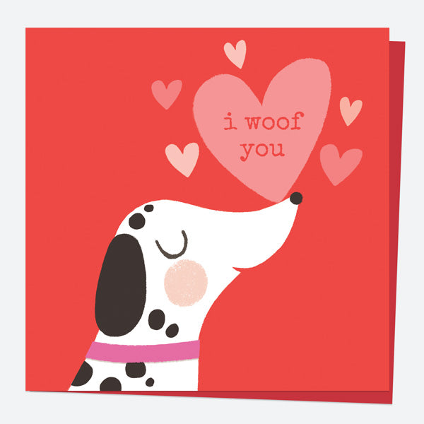 Valentine's Day Card - Dog & Heart - I Woof You